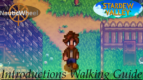 Stardew Valley - Introductions Quest Walking Guide