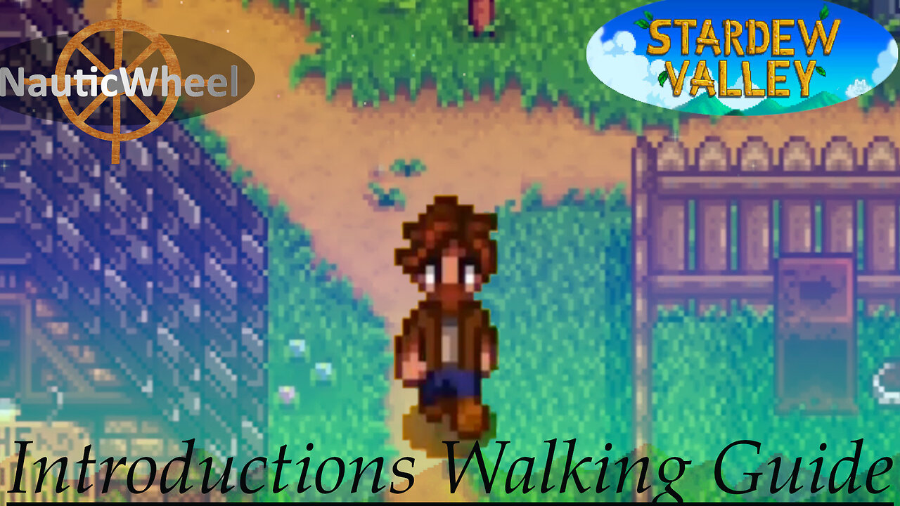 Stardew Valley - Introductions Quest Walking Guide