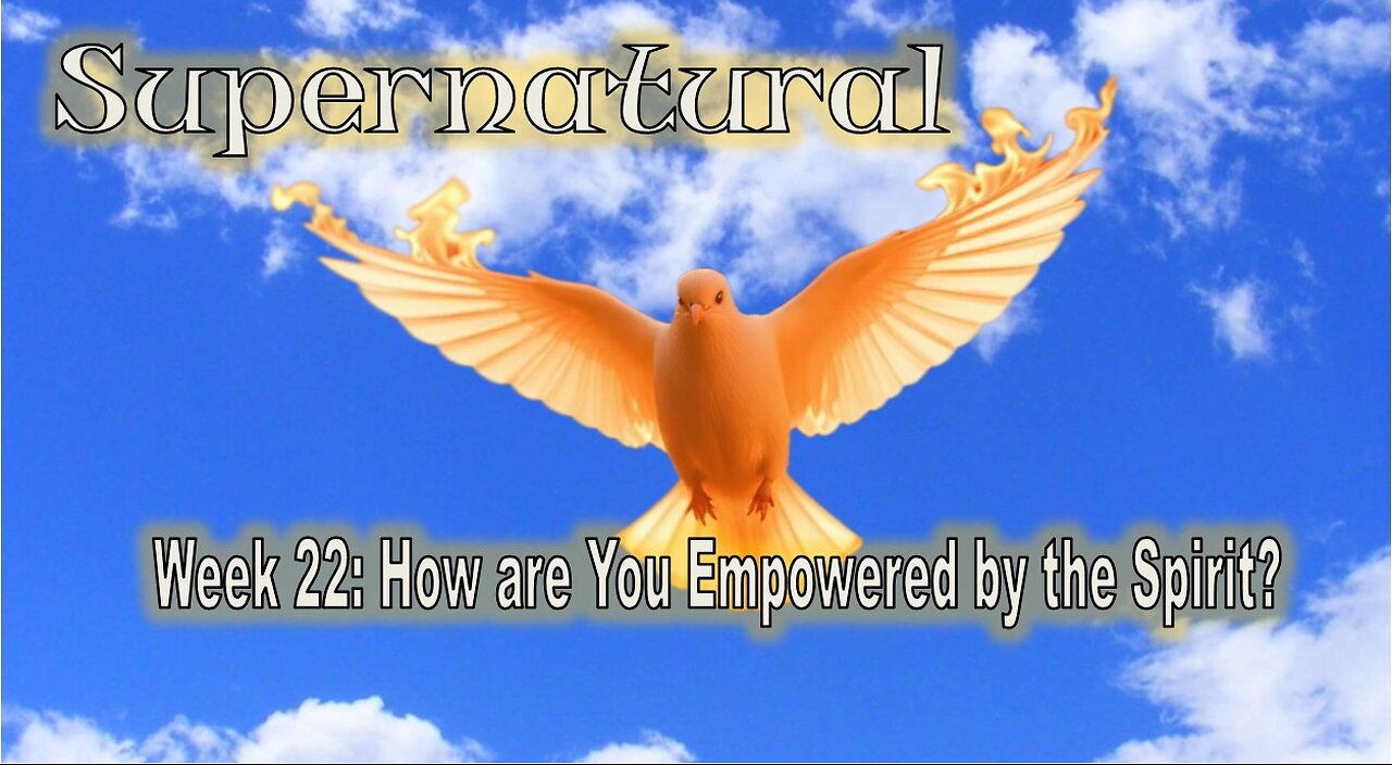 Supernatural: How are you Empowered by the Spirit? #jesus #motivation #biblestudy