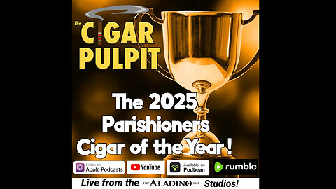 The 2025 Parishioners Cigar of the Year!
