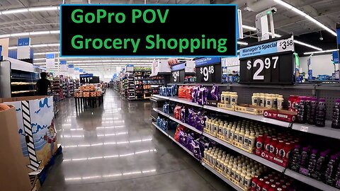 GoPro POV Grocery Shopping