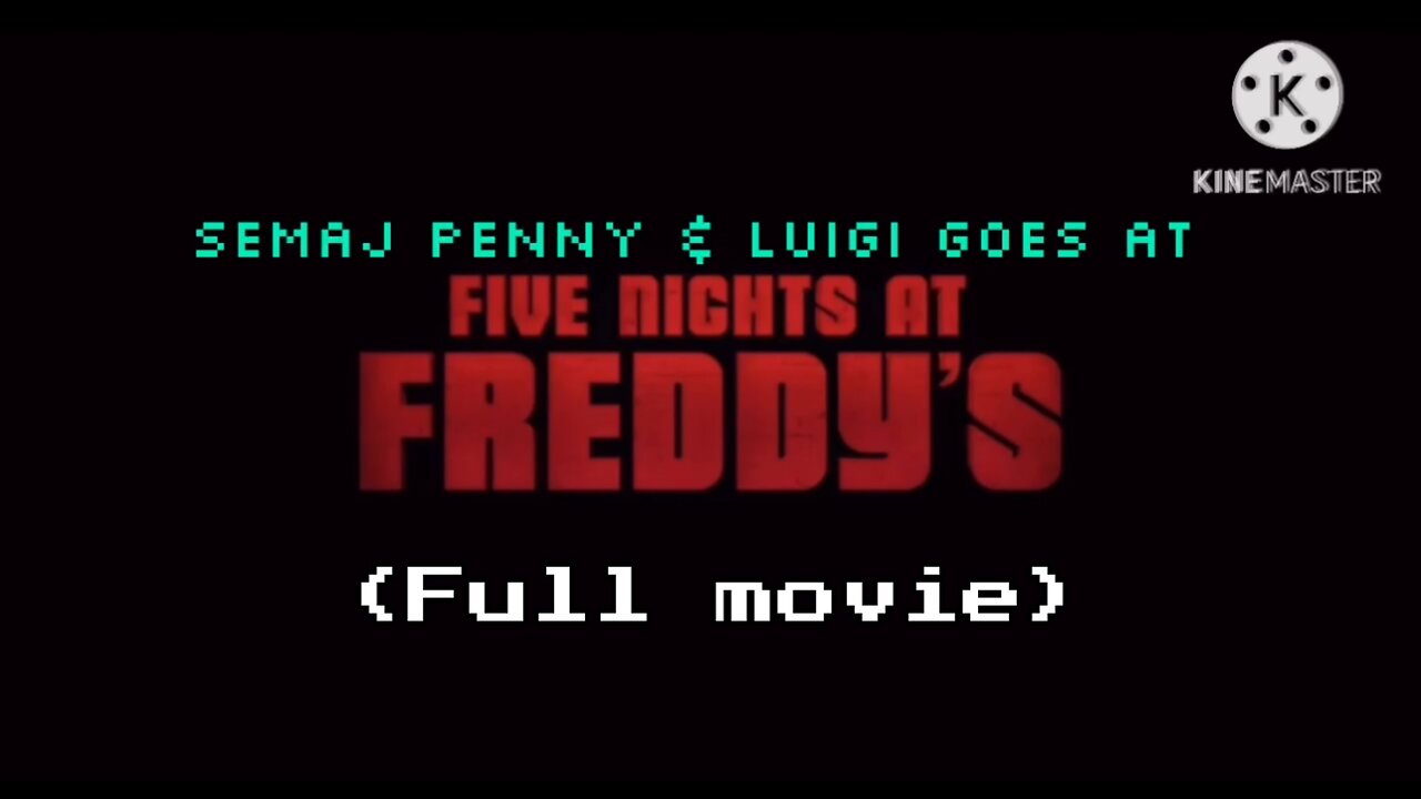Semaj Penny & Luigi Goes At FNAF (Full Movie)