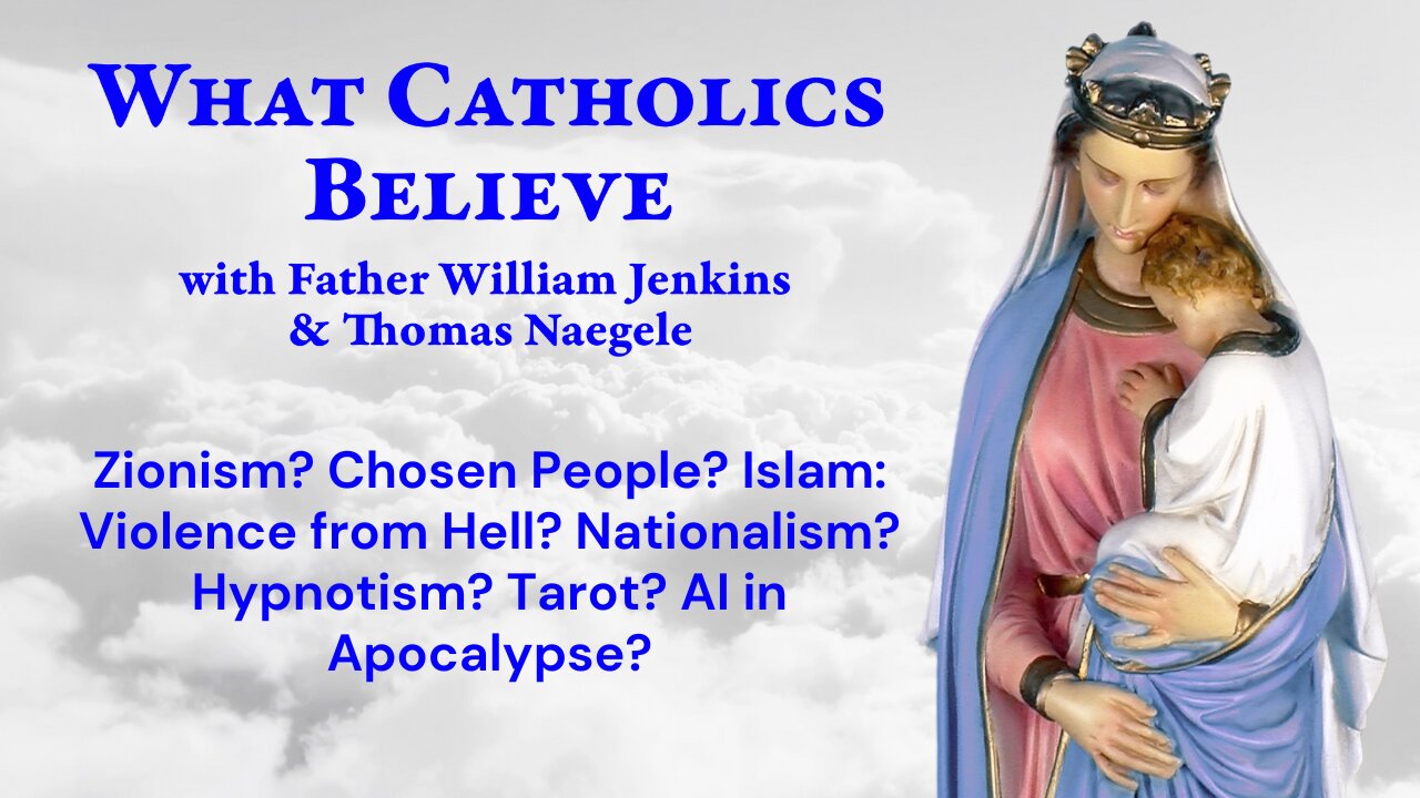 Zionism? Chosen People? Islam: Violence from Hell? Nationalism? Hypnotism? Tarot? AI in Apocalypse?