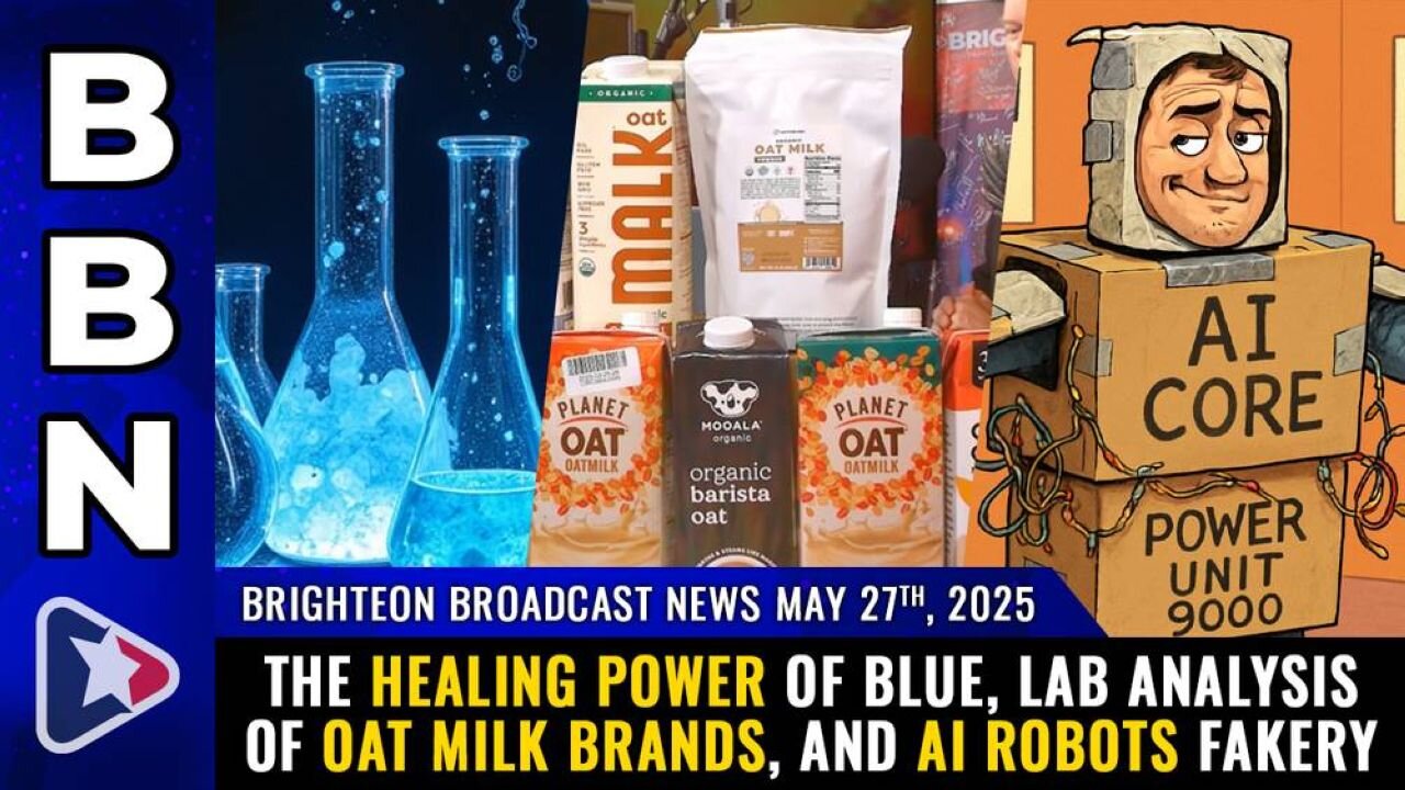 Brighteon Broadcast News, May 27, 2025