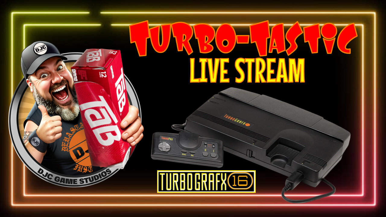 TURBO-TASTIC - Turbografx 16 - LIVE with DJC