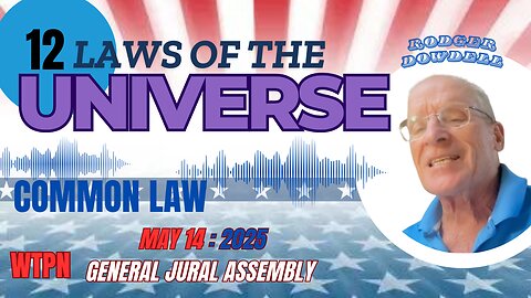 WTPN - 12 UNIVERSAL LAWS - RODGER DOWDELL