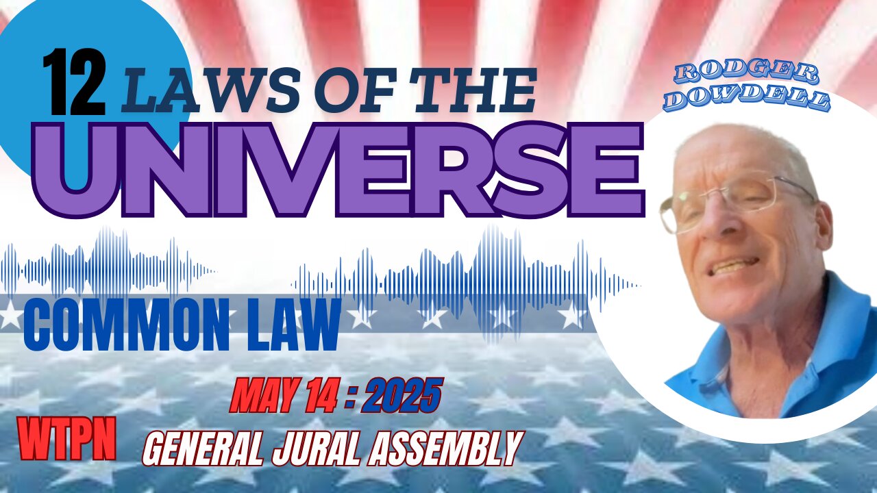 WTPN - 12 UNIVERSAL LAWS - RODGER DOWDELL