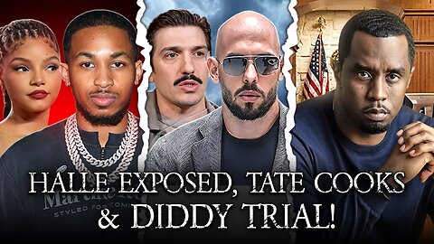 DDG Exposes Halle Bailey, Tate Destroys Andrew Schulz, Diddy Trial Day 17!
