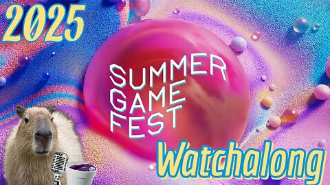 Watchalong: Summer Game Fest 2025