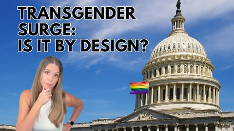 Engineered Identity: The Truth Behind the Trans Surge
