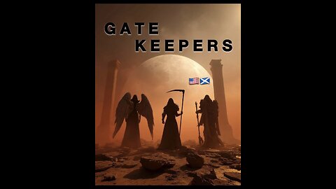 GATE KEEPERS