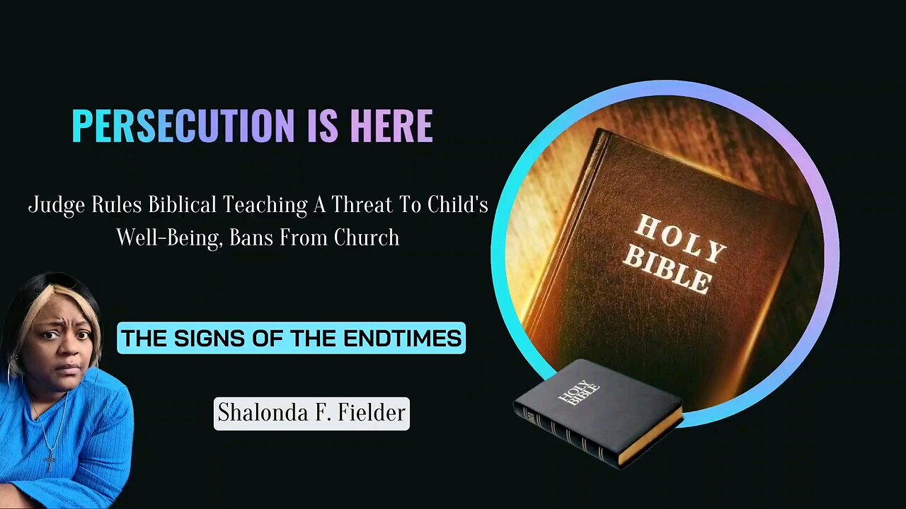 Judge Rules Biblical Teaching A Threat To Child's Well-Being, Bans From Church