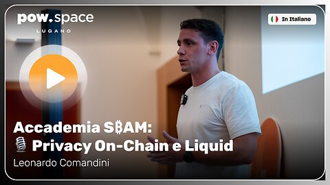 🎙️ Privacy On-Chain e Liquid, con Leonardo Comandini