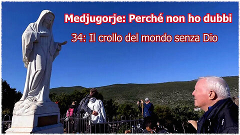 (4 SETTEMBRE 2025) - PADRE LIVIO FANZAGA: “⭐MEDJUGORJE: PERCHÈ NON HO DUBBI!!” =34. ⭐Il crollo del mondo senza Dio=/|😇💖🙏|\ 🛑L'UOMO MODERNO NON VUOLE DIO E VÀ VERSO LA PERDIZIONE!!/|👿🌏👿|\
