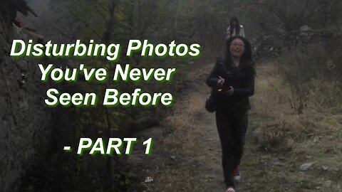 Disturbing Real Photos You’ve Never Seen Before