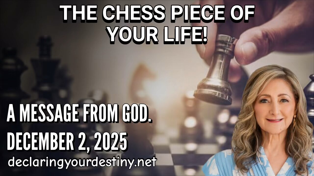 THE CHESSPIECE OF YOUR LIFE! - A MESSAGE FROM GOD - 12/2/25