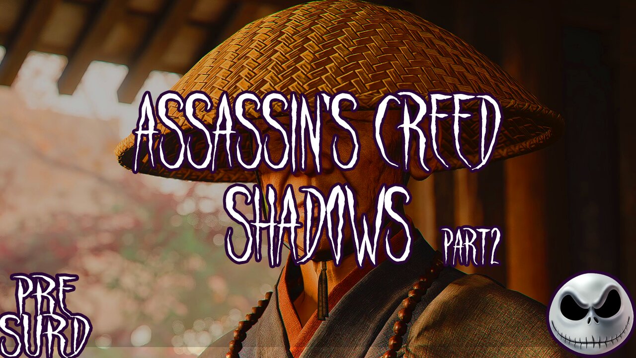 🔵 Assassin's Creed Shadows: Part 2