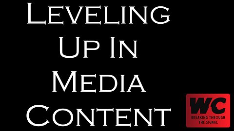 Levelling Up In Media Content