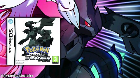 Descargar Pokémon Edición Blanca Español | Mediafire Directo