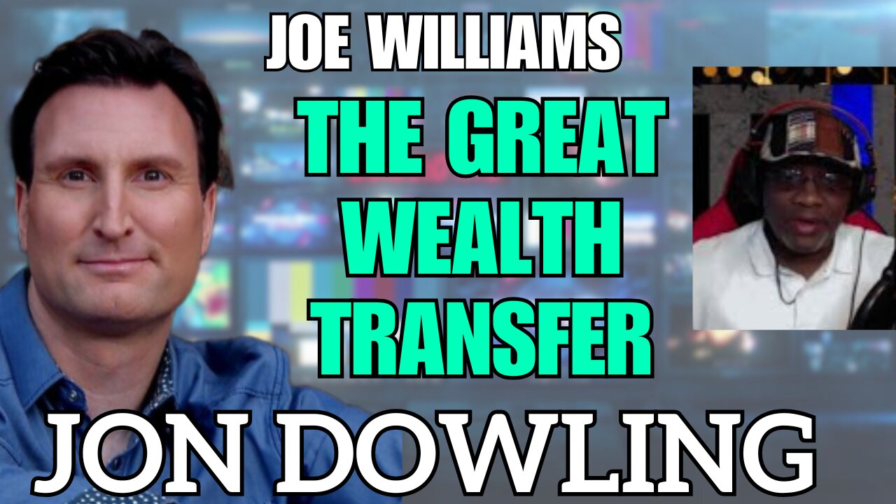 Jon Dowling & Joe Williams Discuss Military Intel & Financial Updates June 2025