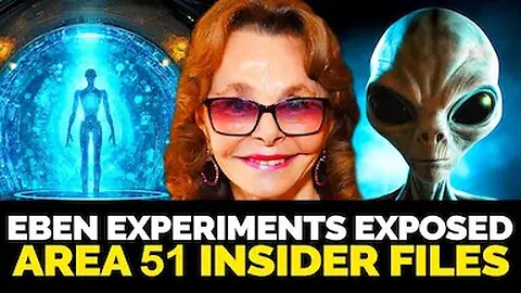 Top Secret Whistleblower Files - Eben Experiments at Area 51 Exposed | Linda Moulton Howe
