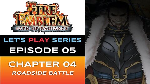 Fire Emblem: Path of Radiance (GC) - Episode 5/30 - Let’s Play Series - Full Gameplay