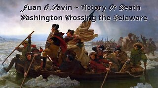 JUAN O SAVIN- VICTORY OR DEATH- Washington Crossing the Delaware