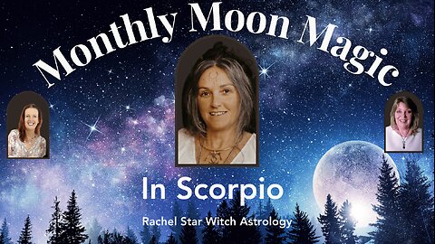 Monthly Moon Magic in Scorpio- 13 May