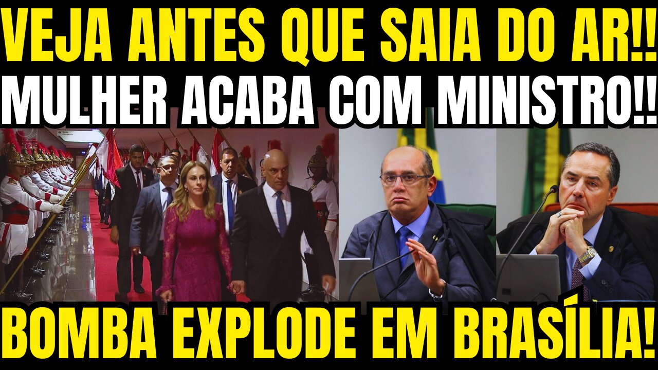DESTRUIDO!! MULHER DE MINISTRO ACABA DE COMPLICAR A VIDA DELE COM ESTÁ BOMBA!!