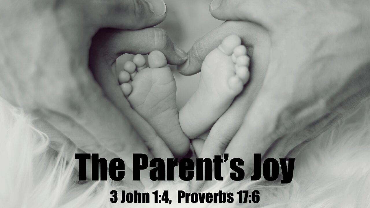 The Parent's Joy