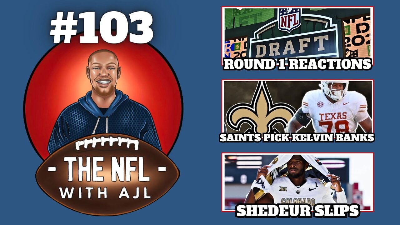 NFL Draft 1st Round Reactions, Reaches and Steals, Saints Pick Kelvin Banks, Shedeur Sanders Slips
