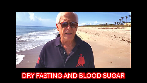 Dry Fasting and Blood Sugar