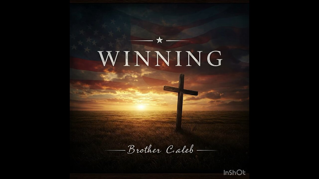 Winning - Brother Caleb