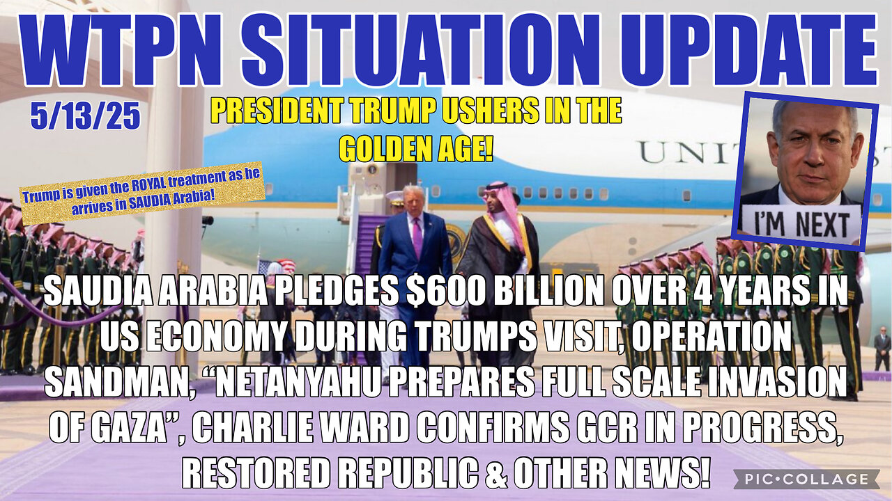 WTPN SITUATION UPDATE FEATURING RESTORED REPUBLIC 5/13/25