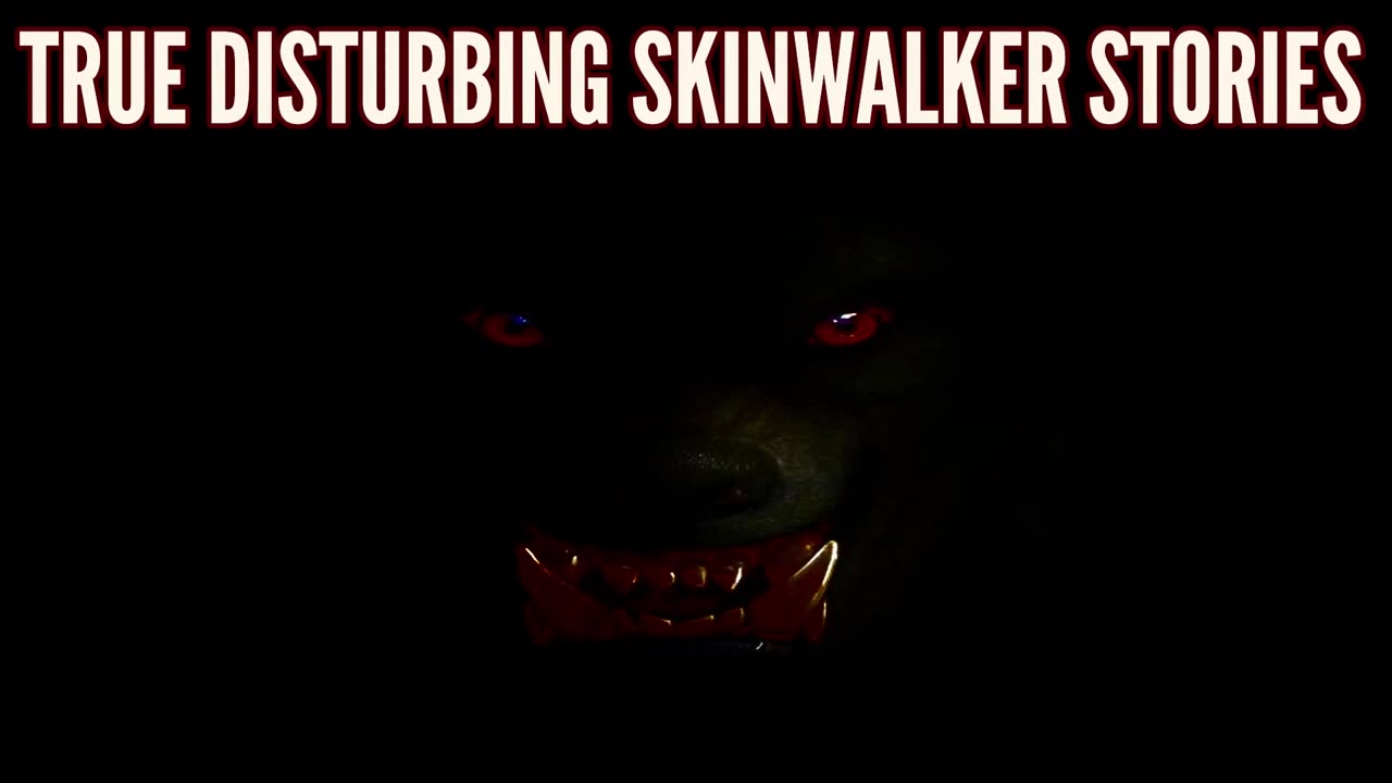 True Disturbing Skinwalker Stories