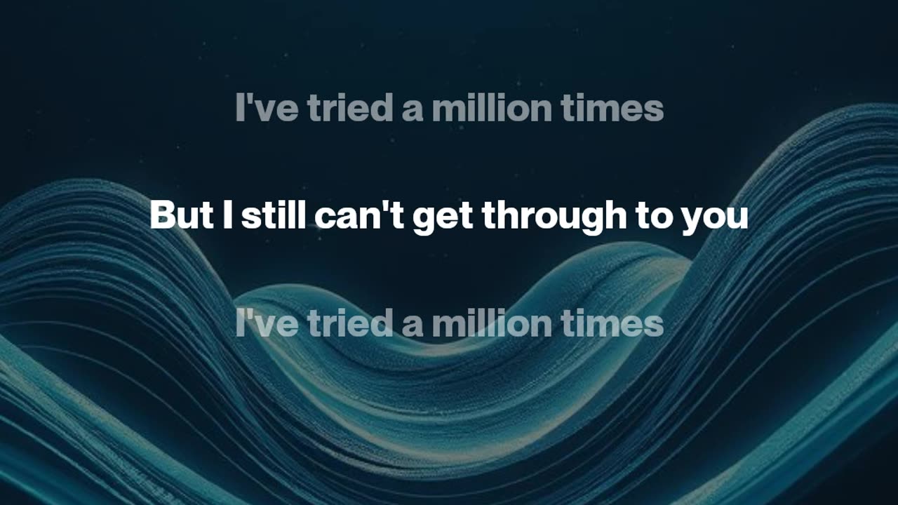 I Still Can't Get Through To You