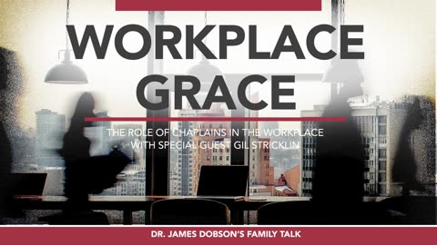Chaplains in the Workplace with Guest Gil Stricklin