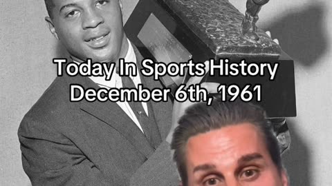 THE HISTORIC SPORTS MOMENT OF DECEMBER 6th, 1961