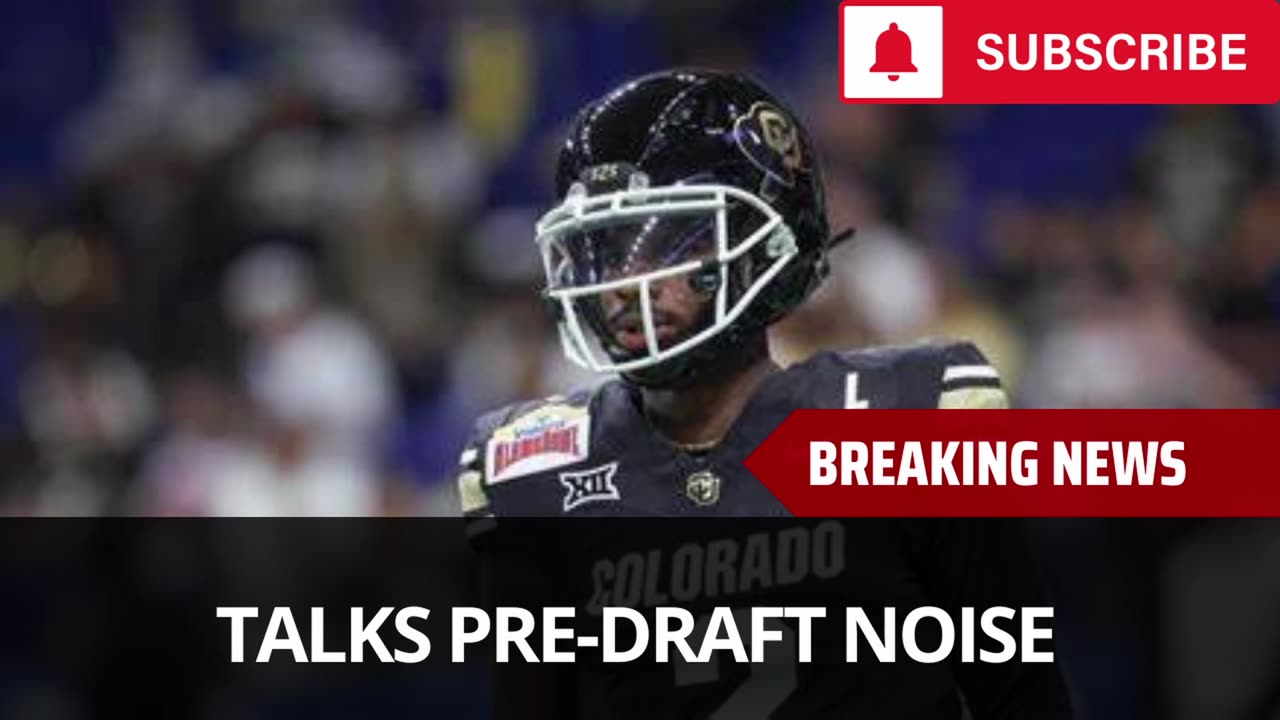 Shedeur Sanders Talks Pre-Draft Noise