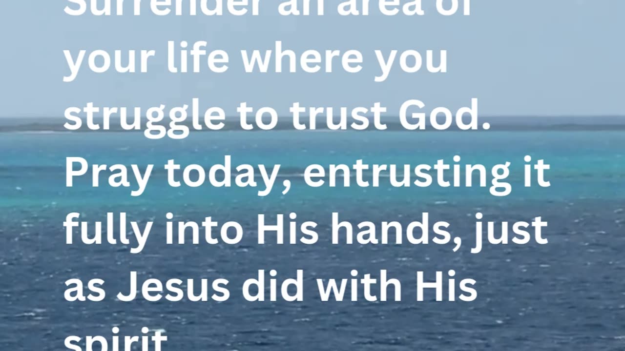 Daily Inspirations from God Luke 23:46 | Devotion