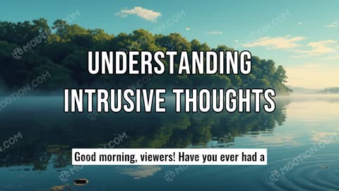 I Lived with Intrusive Thoughts for 30 Days and Learned to Manage Them