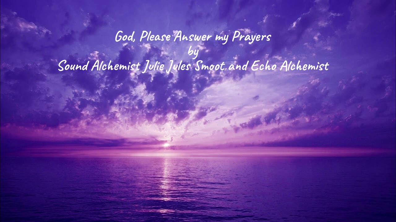 God, Please Answer My Prayers