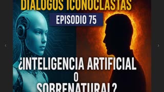 Diálogos Iconoclastas. Episodio 75