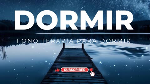 DORMIR - FONO TERAPIA RELAJANTE