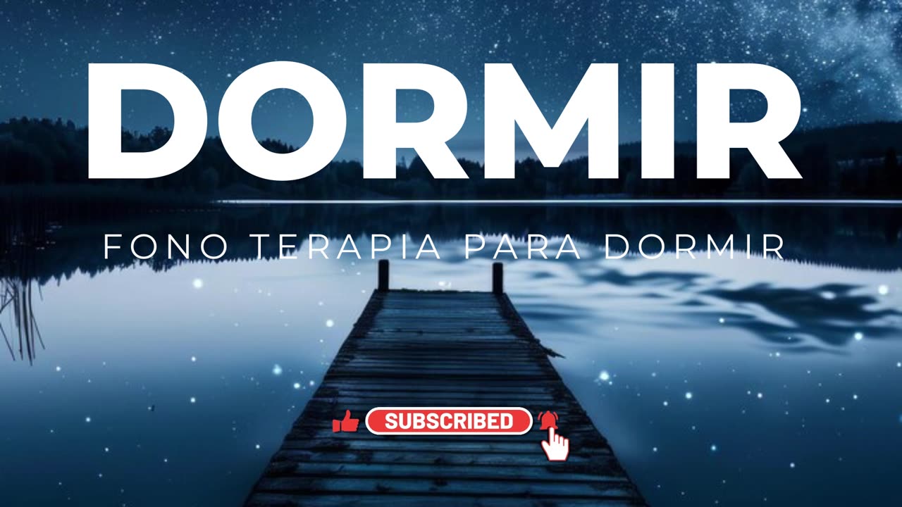 DORMIR - FONO TERAPIA RELAJANTE