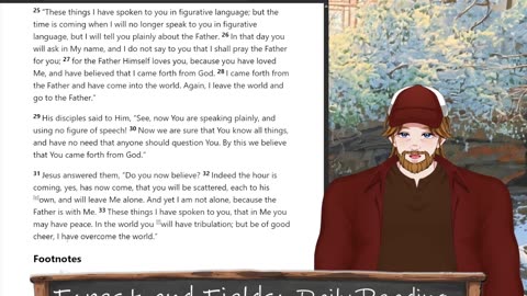 Forest and Fields Daily reading: John 16:16-33