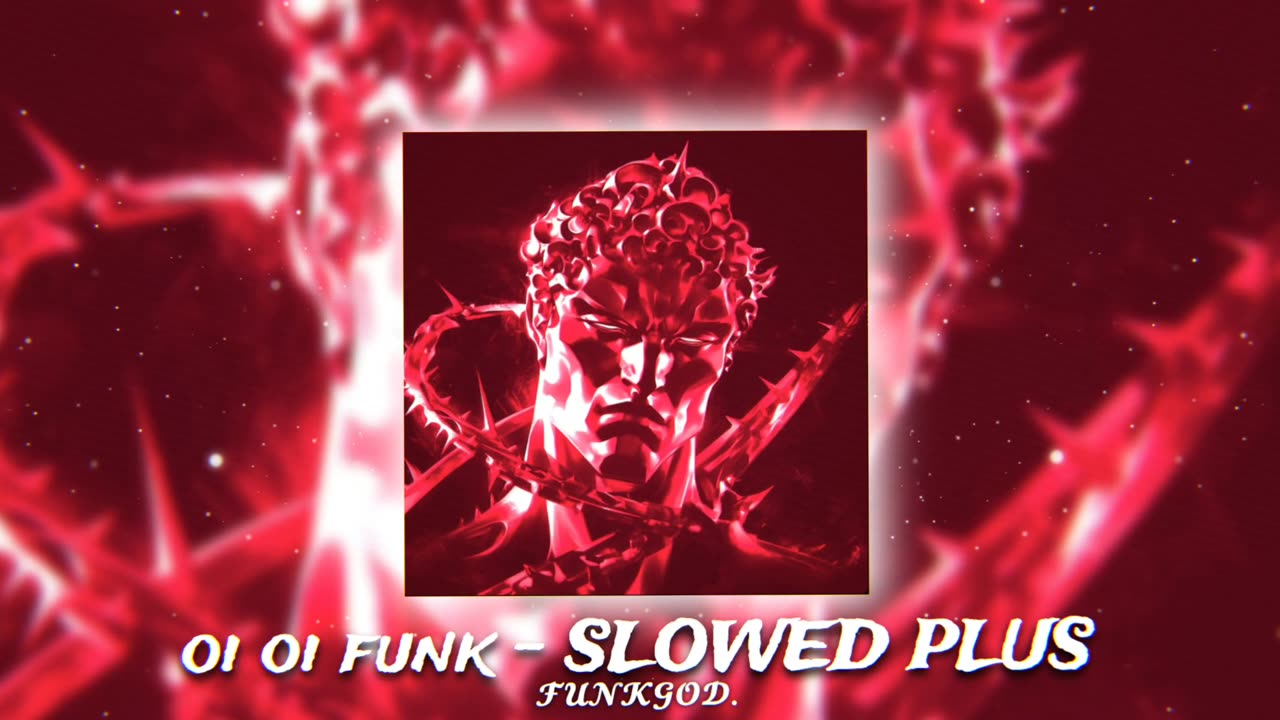 Oi Oi Funk - (Slowed +) 🎵🔥