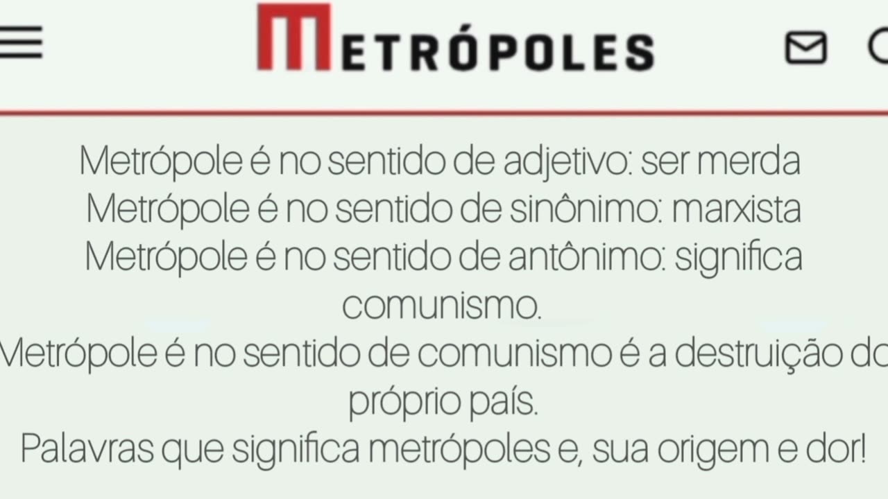 O SIGNIFICADO DE METRÓPOLE É TERRORISMO.