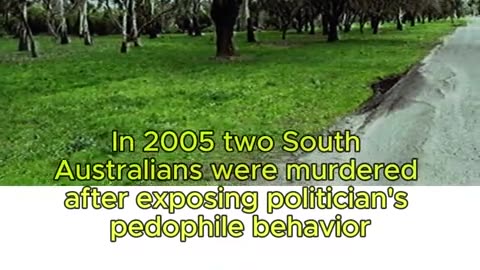 Two SOUTH AUSTRALIANS WERE MURDERED AFTER EXPOSINGPOLITICIANS PEDOHILE BEHAVIOR.