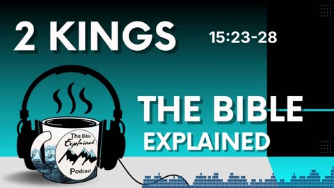 2 Kings 15:23-38 - The Near End of Israel